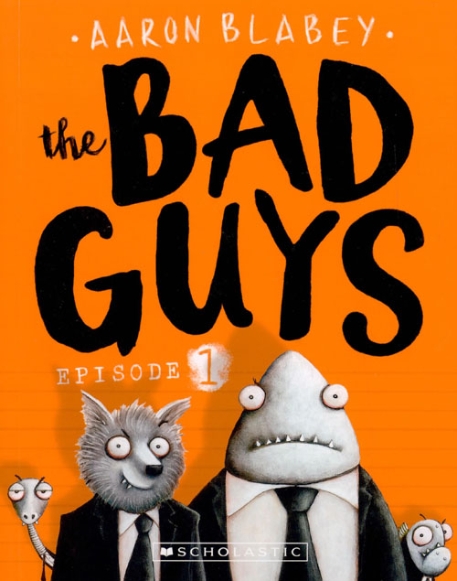 (The) Bad Guys. Episode 1