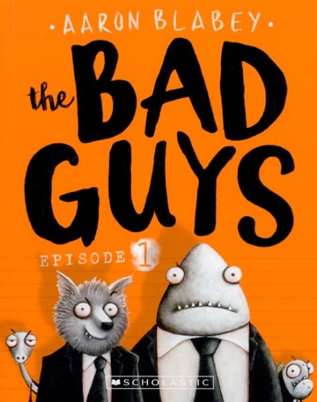 (The) Bad Guys . Episode 1