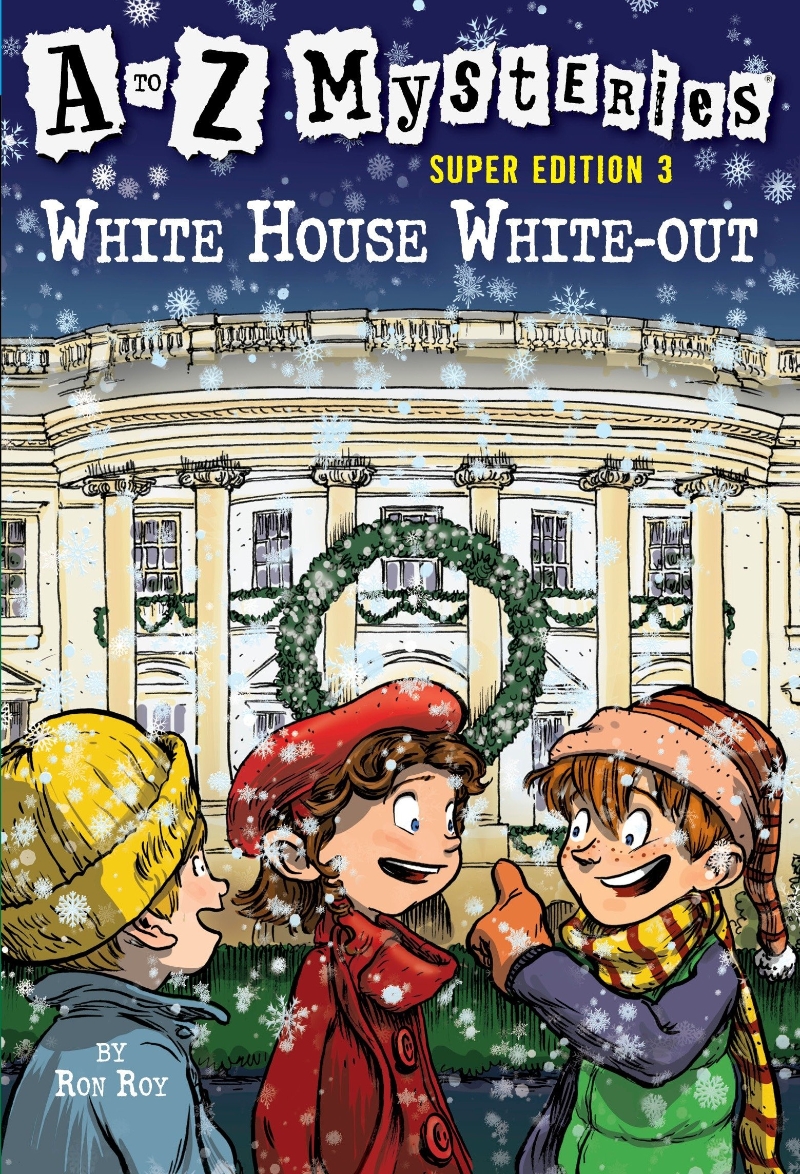 A to Z mysteries super edition. 3, White house white-out