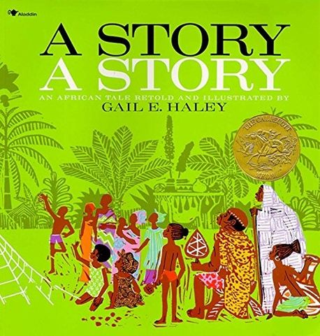 (A) story, a story : an African tale