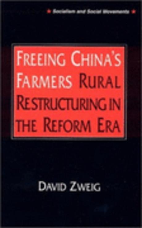 Freeing China’s Farmers: Rural Restructuring in the Reform Era: Rural Restructuring in the Reform Era (Index)