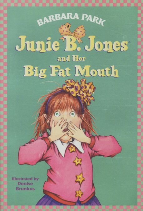 Junie B. Jones and her big fat mouth 표지