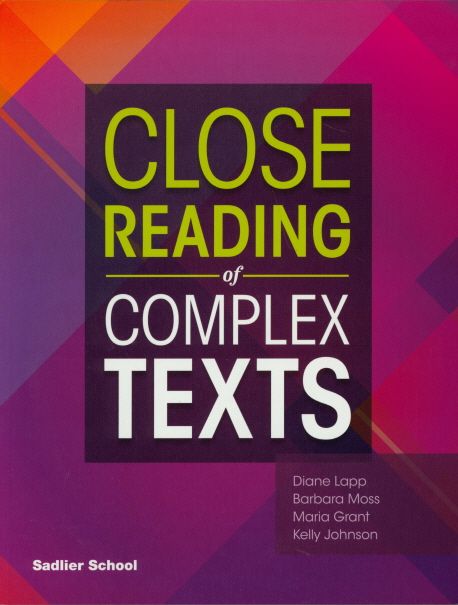 Close Reading of Complex Texts : Student Book : Grade 7