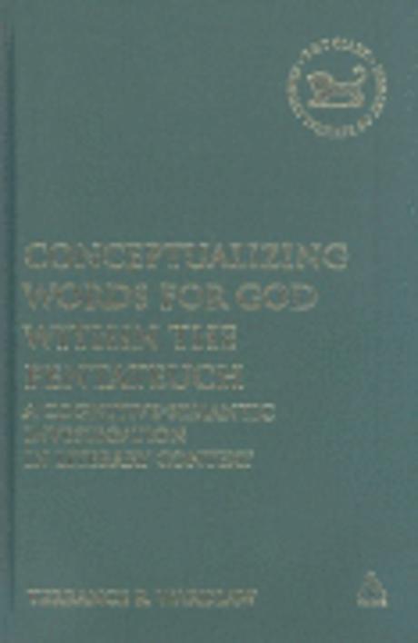 Conceptualizing Words for "GOD" within the Pentateuch : A Cognitive-Semantic Investigation in Literary Context