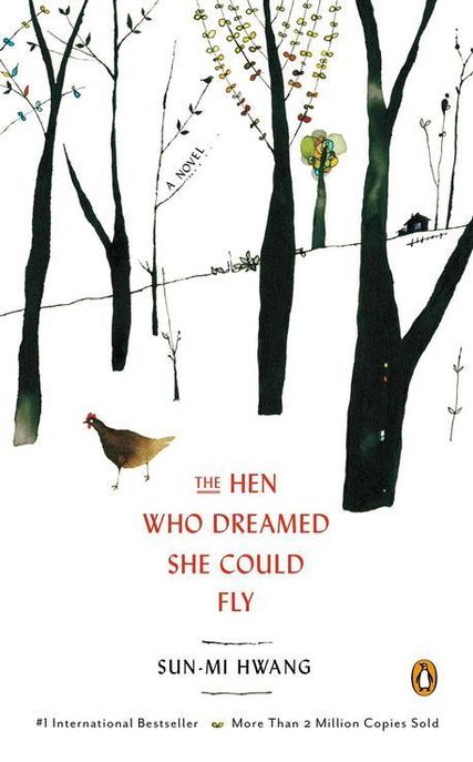 The Hen Who Dreamed She Could Fly (『마당을 나온 암탉』영문판)