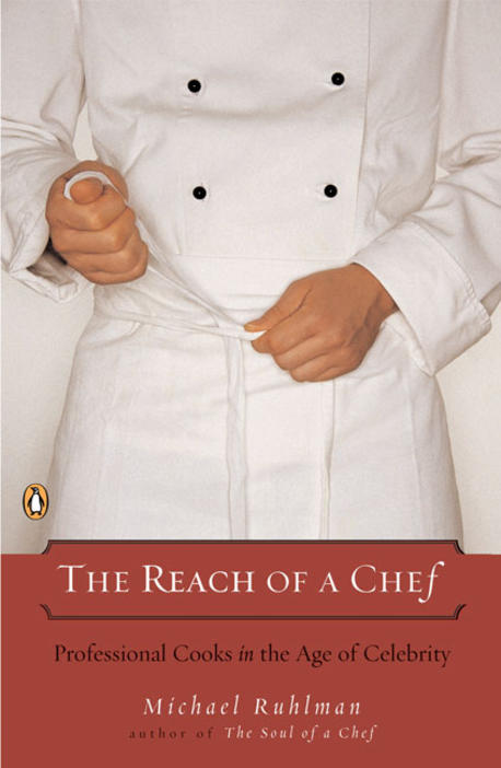 The reach of a chef : professional cooks in the age of celebrity