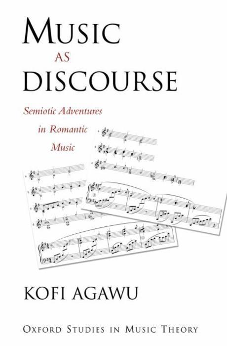 Music as discourse  : semiotic aventures in romantic music