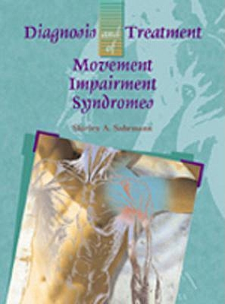 DIAGNOSIS AND TREATMENT OF MOVEMENT IMPAIRMENT SYNDROMES Paperback