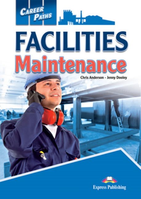 Career Paths: Facilities Maintenance (Student’s Book)