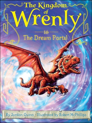 (The) Kingdom of Wrenly. 16, (The) Dream Portal