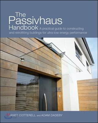 (The)passivhaus handbook