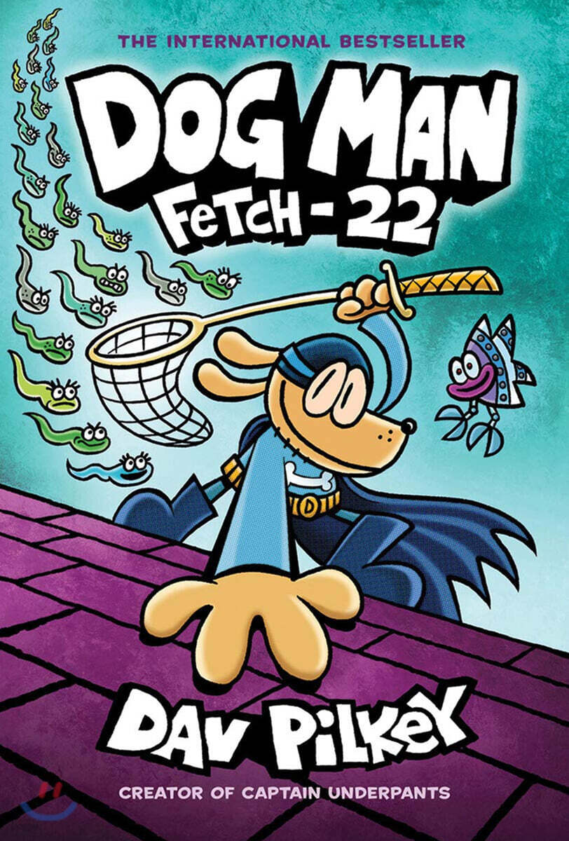 Dog Man 8: Fetch-22 (From the Creator of Captain Underpants, 도그맨 원서)
