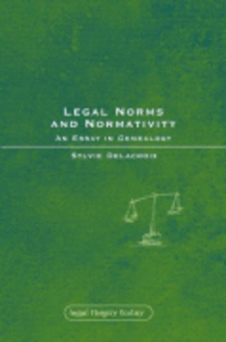 Legal Norms and Normativity : A Genealogical Enquiry 반양장 (An Essay in Genealogy)