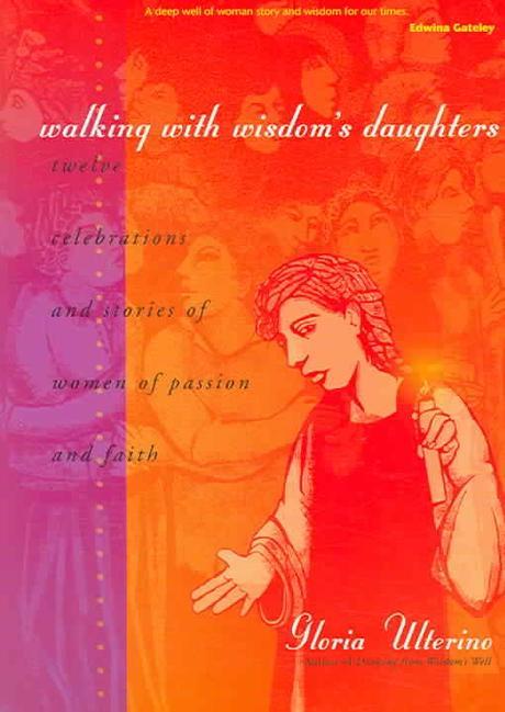 Walking With Wisdom’s Daughters