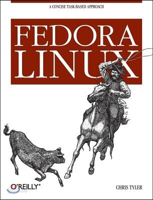 Fedora Linux  : A Concise Task-Based Approach