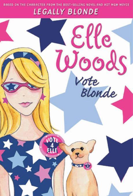 Elle Woods: Vote Blonde #3 Paperback