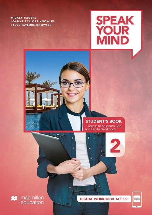 Speak Your Mind Level 2 Student’s Book + access to Student’s App and Digital Workbook