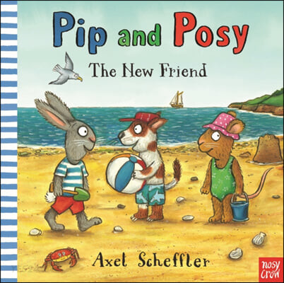 Pip and Posy. 7, The New Friend