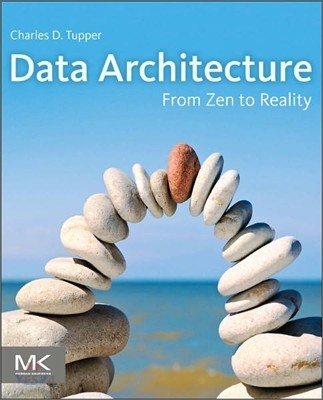 Data Architecture (From Zen to Reality)