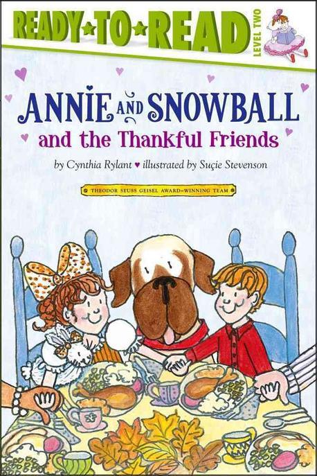 Annie and Snowball and the thankful friends  : the tenth book of their adventures