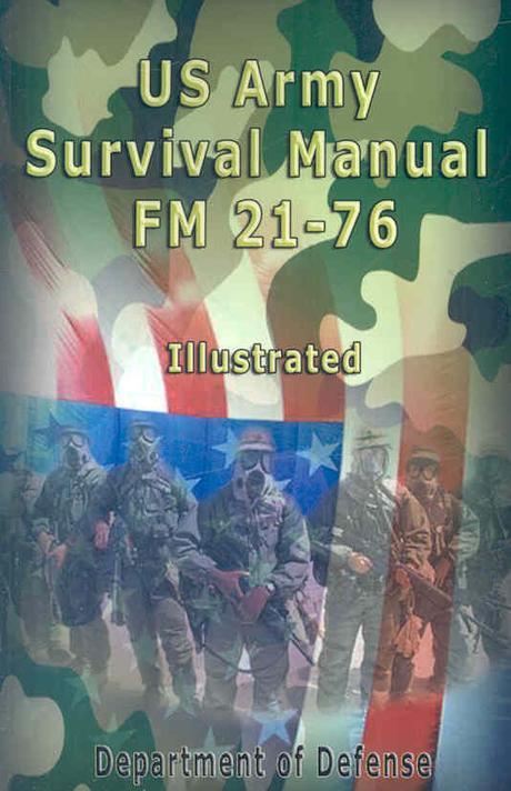 US Army Survival Manual : Fm 21-76 (Fm 21-76)
