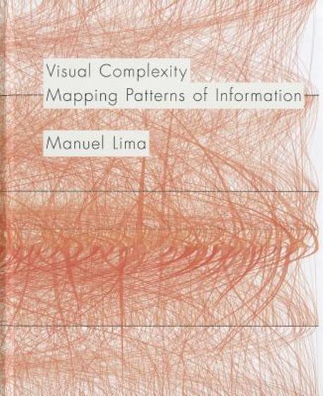 Visual complexity  : mapping patterns of information