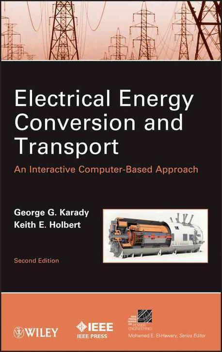 Electrical energy conversion and transport  : an interactive computer-based approach