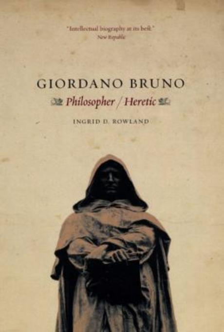 Giordano Bruno  : philosopher/heretic