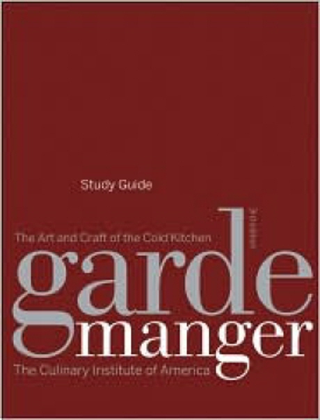 Garde Manger : the Culinary Institute of America / The Culinary Institute of America (CIA)