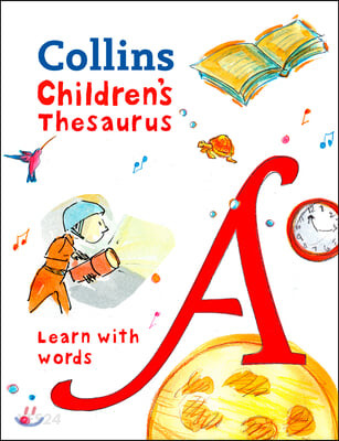 Collins Children’s Thesaurus: Learn with words (Illustrated Thesaurus for Ages 7+)