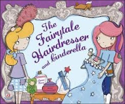 Fairytale hairdresser : and Cinderella. [2]