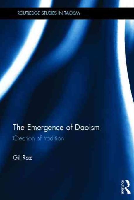 The Emergence of Daoism (Creation of Tradition)