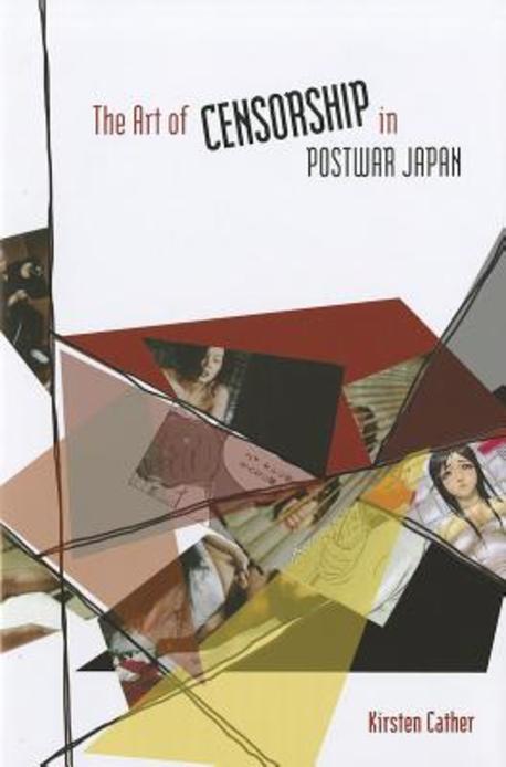 The Art of Censorship in Postwar Japan