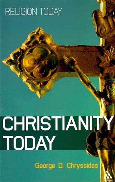 Christianity today / edited by George D. Chryssides