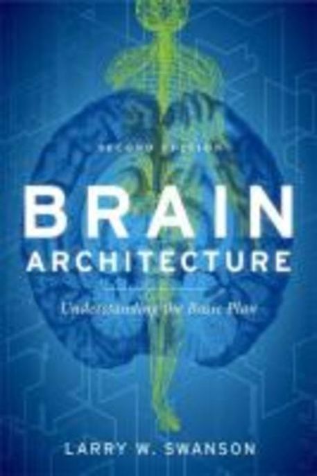 Brain Architecture (Understanding the Basic Plan)