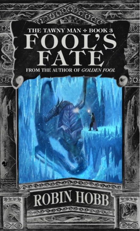 Fool’s Fate: The Tawny Man Trilogy Book III