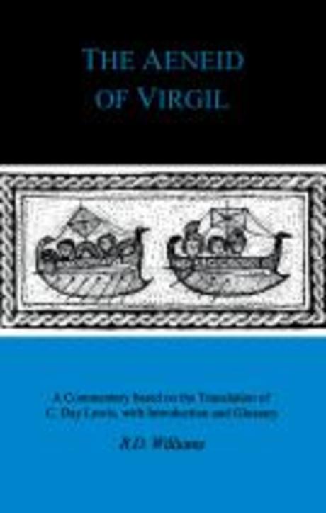 The Aeneid of Virgil (A Commentary Based on the Translation of C.Day Lewis)