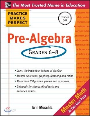 Practice Makes Perfect Pre-Algebra (Grades 6-9)