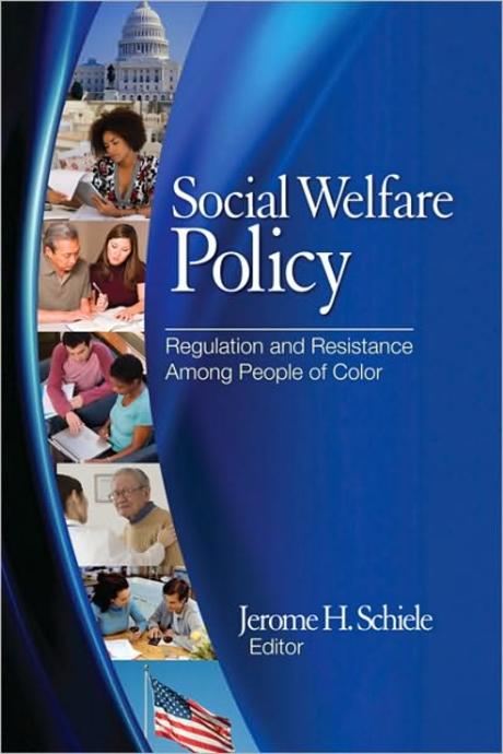 Social welfare policy : regulation and resistance among people of color