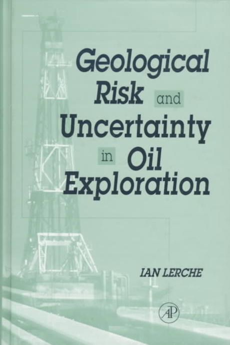 Geological Risk and Unvertainty in Oil Exploration 양장본 Hardcover