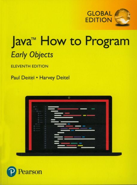 Java  : how to program : early objects  : Paul Deitel, Harvey Deitel.