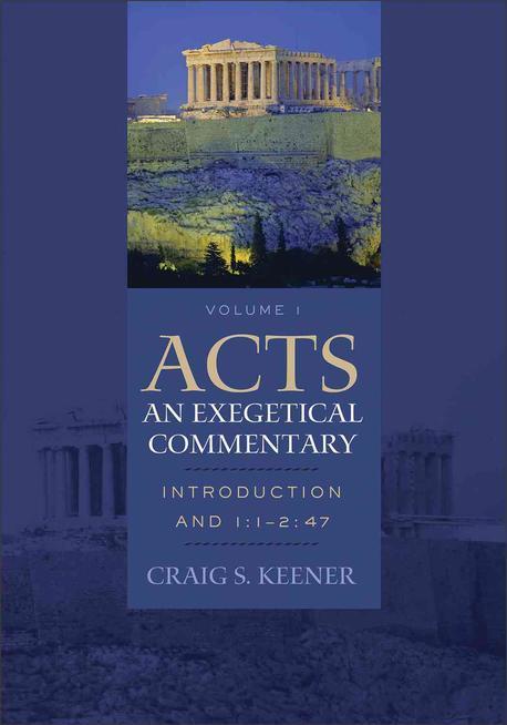 Acts : an exegetical commentary
