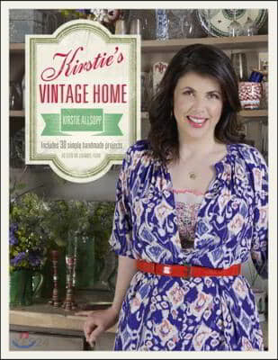 Kirstie's vintage home  : includes 30 simple handmade projects