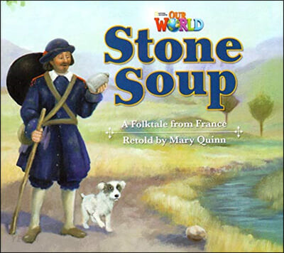 Our World Readers 2.9: Stone Soup (American English)