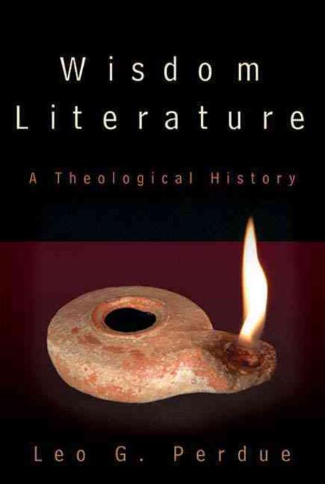 Wisdom literature : a theological history