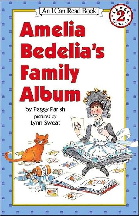 (An) I Can Read Book Level 2. 2-36:, Amelia Bedelia's Family Album
