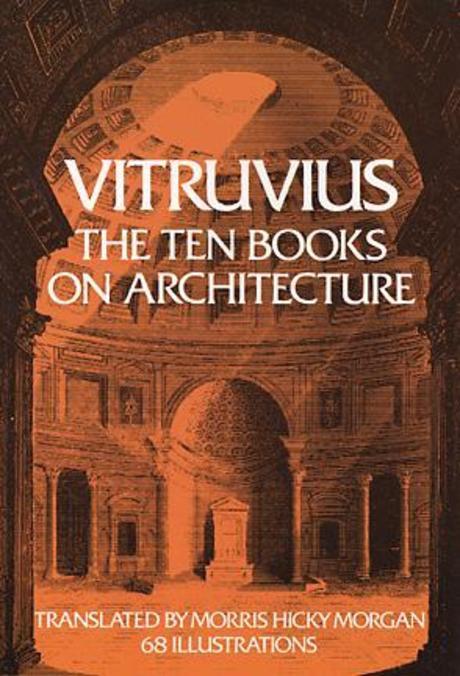Vitruvius  :  The ten books on architecture