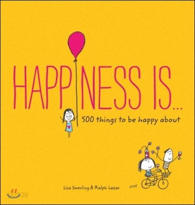 Happiness is ...  : 500 things to be happy about