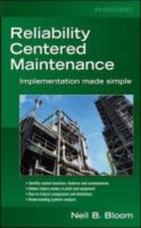 Reliability Centered Maintenance (Rcm): Implementation Made Simple (Implementation Made Simple)