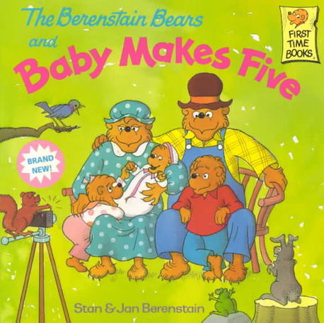 (The) Berenstain Bears and Baby Makes Five